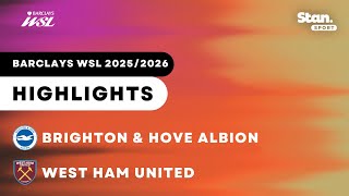 Brighton & Hove Albion v West Ham United | Highlights | Barclays Women's Super League 2025/26