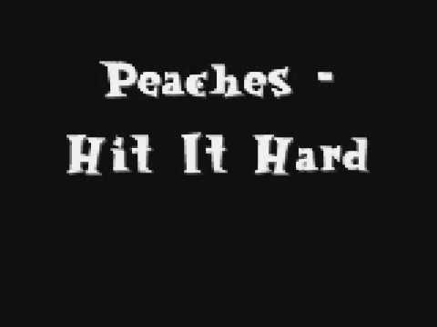 Hit It Hard de Peaches Letra y Video
