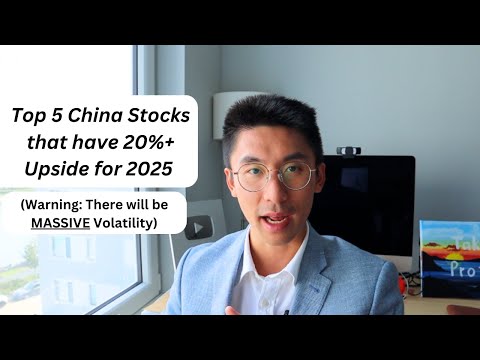 Top 5 China Stocks That Have 20%+ Upside Potential in 2025 (Now Putting on Watchlist)