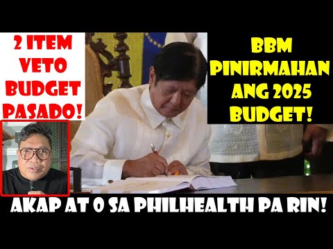 BBM PINIRMAHAN NA 2025 BUDGET! AKAP AT ZERO PHILHEALTH NANATILI! NEW YEAR NA ASAN NA WARRANT NG ICC?