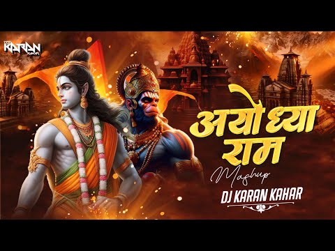 Ayodhya Ram Mandir Mashup | Jai Shree Ram | Dj Karan Kahar