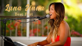 Luna Jinna - Best Part (HiSessions.com Acoustic Live!)
