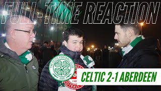 Celtic 2-1 Aberdeen | Full-Time Reaction