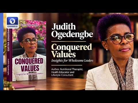 Judith Ogedengbe Reviews Her New Book 'Conquered Values'