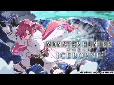 【Monster Hunter World: Iceborne】Melting the Ice (and Monsters) with my POWER