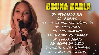 BRUNA KARLA ALBUM COMPLETO - Advogado Fiel', 'Sou Humano', 'Quando Eu Chorar' e Mais