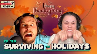 Holiday Survival Guide: Family Chaos | Ned’s Pod