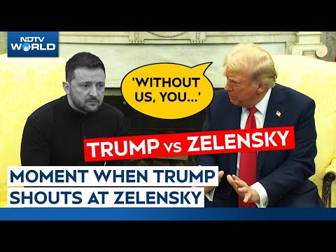 Trump Zelenskyy Fight | Trump Shouts At Zelensky In Oval Office Meeting' | Trump Zelensky Argument