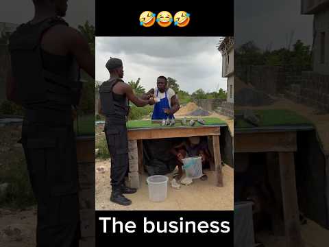 The business 🤣😂🤣 #funny #shorts #comedy