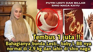 TAYANG SORE INI BAHAGIANYA BUNDA LESTI,, BABY L LAHIR DI BB NORMAL 2,9 KG DAN LAHIR DI SHIO NAGA