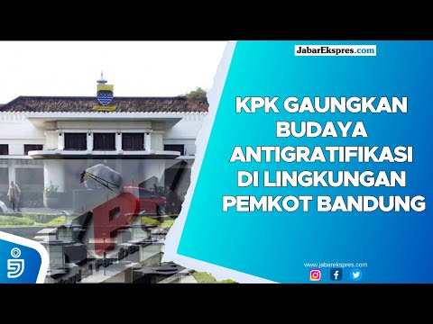 KPK Gaungkan Budaya Antigratifikasi di Lingkungan Pemkot Bandung