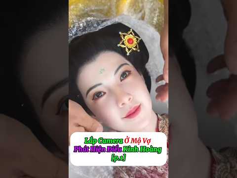 [ p.1] Lắp camera ở mộ vợ và phát hiện điều kinh hoàng #shorts