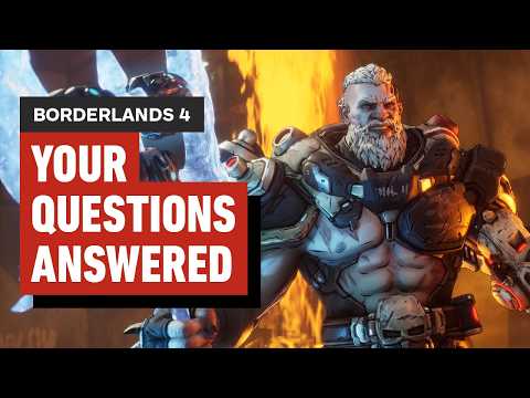 Your Borderlands 4 Questions Answered