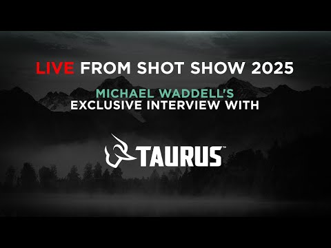 Live from SHOT Show 2025 with Michael Waddell: Taurus