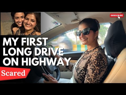 My First Time Driving on a Highway 🚗💥 | Scary but Proud Moment | Met My bestie  @ManviGoel