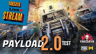 PUBG Mobile PayLoad 2.0 Gameplay || Yaksaya Live