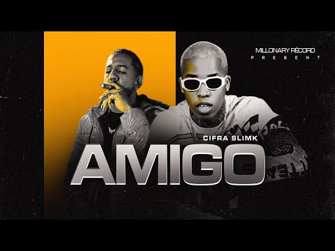 Cifra Slimk - Amigo | VIDEO OFICIAL |