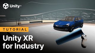 Unity XR for Industry