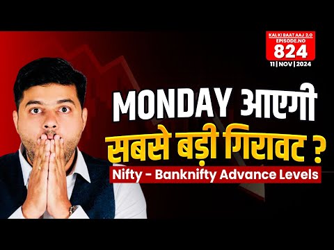 Nifty & Bank Nifty Analysis For Tomorrow || Intraday Trading Stocks for (11 Nov 2024) | Ep- 824