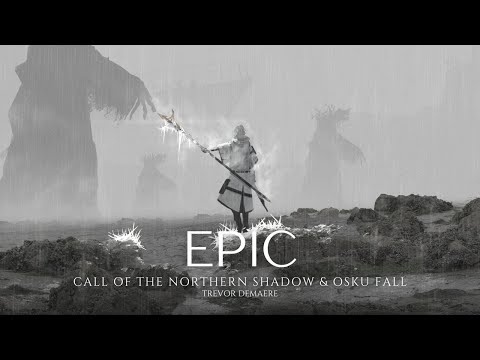 World's Dramatic Viking Music: "CALL OF THE NORTHERN SHADOW & OSKU FALL" by Trevor DeMaere