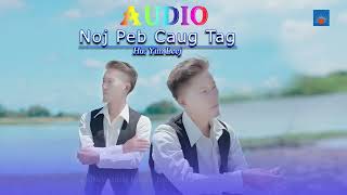 Noj Peb Caug Tag  Audio By Yim LeejThoj Nkauj tshiab