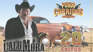 Lalo Mora 20 Exitos 2025💥Lalo Mora Sus Mejores Canciones