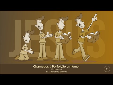 Domingo - 26/10/2025 - Chamados à Perfeição em Amor - Pr. Guilherme Simões