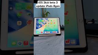 iOS 26.6 beta 3 update iPads 8gen #vairal