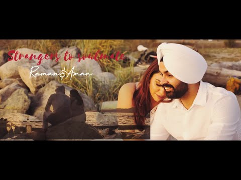 Best Pre Wedding Video Ever | Vancouver | Strangers to Soulmate | Aman & Raman  | One Creation Films