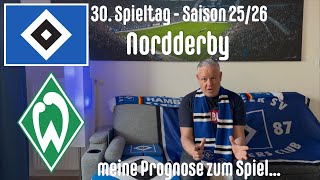 30. Spieltag - Saison 25/26 - SV Werder Bremen - Hamburger SV - meine Prognose zum Spiel…