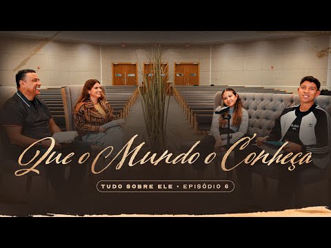 Que o Mundo o Conheça - Aline Barros | Série Tudo Sobre Ele - EP. 6