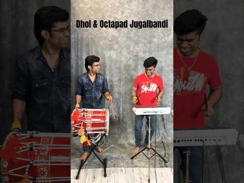 Dhol & Octapad Jugalbandi | Janny Dholi & Chota Magaj #trending #shorts #music