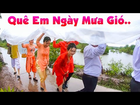 Đám Cưới Vùng Quê Cà Mau NGÀY TRỜI MƯA GIÓ CÔ DÂU XINH CHÚ RỂ TRẺ VUI VẺ ĐẸP ĐÔI Quá Miền Tây Ơi