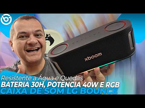 Nova LG BOUNCE | Potรชncia 40W, Bateria 30H, Resistรชncia ร รgua, Poeira e Quedas! Anรกlise / Review