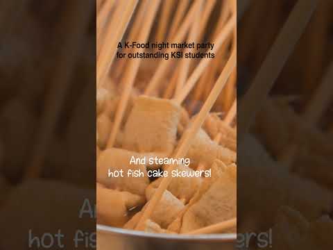 A K-Food night market party for outstanding KSI students 세종학당 우수 학습자들을 위한 K-푸드 야시장 파티