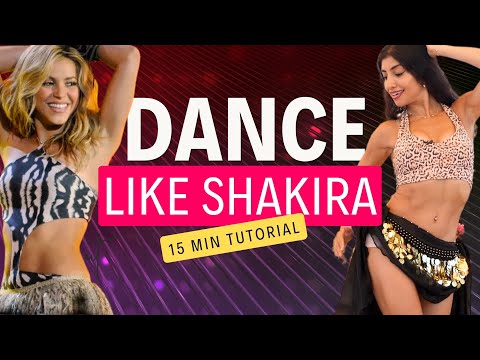 Dance like Shakira | Learn Her Signature Hip & Chest Moves | 15 min Tutorial