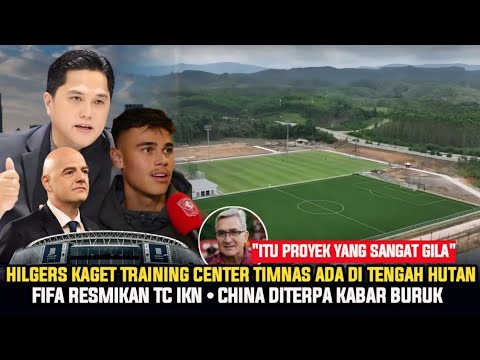 🔴 KABAR TIMNAS! "LANGSUNG DIRESMIKAN FIFA" Hilgers Terkejut TC Timnas Kelas Eropa ~ China Goyah