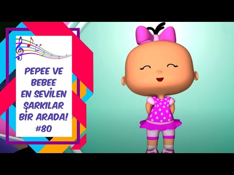 Pepee ve Bebee En Sevilen Şarkılar Bir Arada! #80