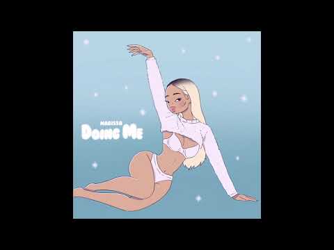Marissa - Doing Me