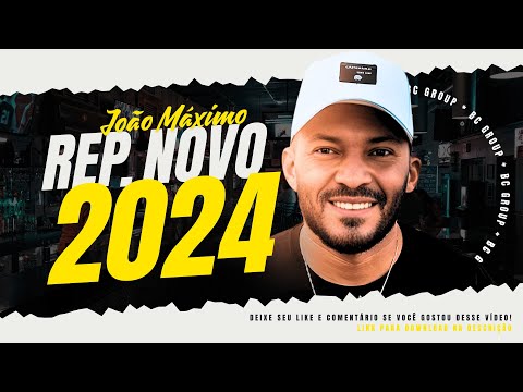 JOÃO MÁXIMO REPERTÓRIO NOVO - NOVEMBRO 2024 - PISEIRO ATUALIZADO