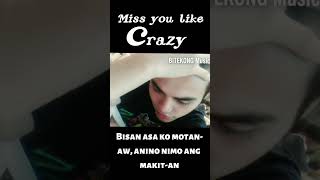 MISS YOU LIKE CRAZY "The Moffatts" TAGALOG and Bisaya Version (BiteKong Music)