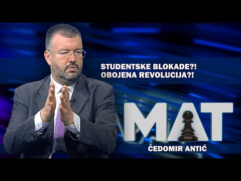 STUDENTSKE BLOKADE: Presjek stanja u Srbiji - Čija je posljednja?! || Čedomir Antić - MAT