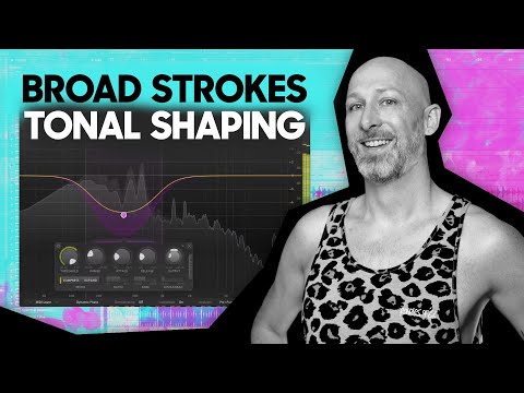 What the heck is "tonal shaping"?