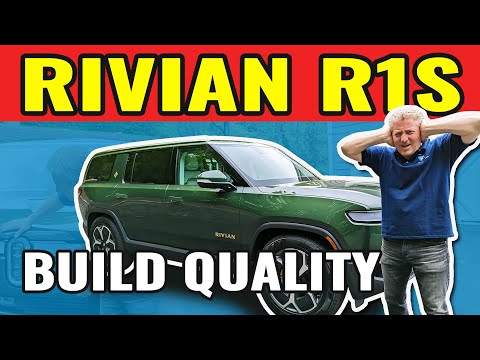 Rivian R1S Build Quality