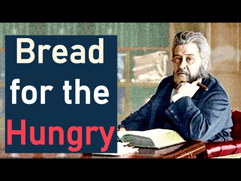 Bread for the Hungry - Charles Spurgeon Audio Sermons (Deuteronomy 8:3)