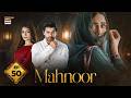 Mahnoor Episode 50  Humayoun Ashraf  Khadija Saleem  30 June 2026  ARY Digital Drama