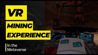 VR Mining Underground in the Metaverse