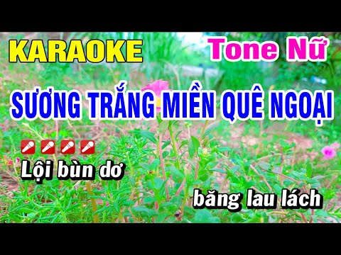 Sương Trắng Miền Quê Ngoại Karaoke Tone Nữ Nhạc Sống | Hoài Phong Organ