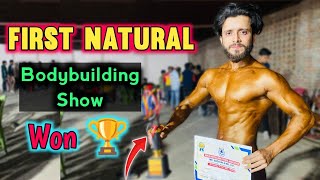 FIRST NATURAL BODYBUILDING SHOW🏆 | My First Bodybuilding Competition Experience