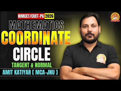 COORDINATE | CIRCLE | PART - 05 | TANGENT & NORMAL | MATHEMATICS #nimcet #cuetpg